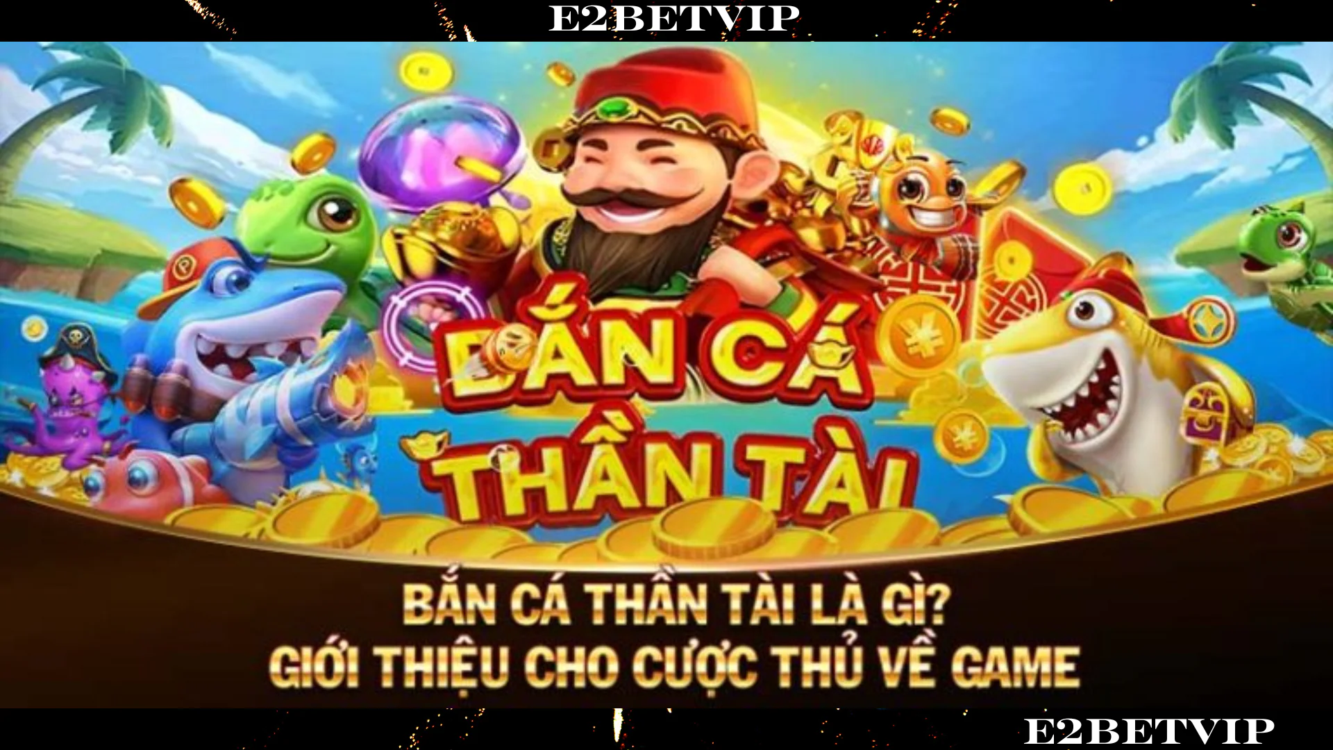 e2betvip | bắn cá 